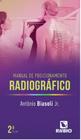 Manual de posicionamento radiográfico - Editora Rúbio