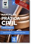 Manual de Prática Civil: Teoria e Prática