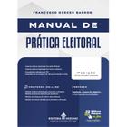 Manual de Prática Eleitoral 7ª edição (2024) - Editora Mizuno