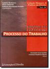 Manual de Prática em Processo do Trabalho - Vol.4 - Coleção Manuais de Prática em Direito