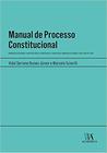 Manual de Processo Constitucional Mandado de Segurança Ação Civil Publica - Editora Almedina