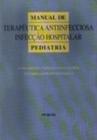 Manual de Terapeutica Antiinfecciosa Infecção Hospitalar Pediatria