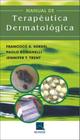 Manual De Terapêutica Dermatologica
