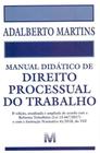 Manual Didático de Direito Processual do Trabalho - 08Ed/19