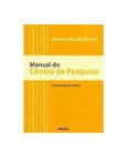 Manual do centro de pesquisa - serie pesquisa clinica - DENDRIX