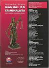 Manual do Criminalista - Doutrina, Legislação, Jurisprudência e Modelos - Rumo Jurídico