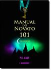 Manual do Novato 101 - Série House of Night