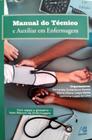 Manual Do Técnico e Auxiliar Em Enfermagem 13ºED.