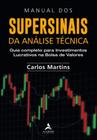 Manual dos supersinais da analise tecnica - ALTA BOOKS