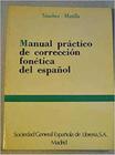 Manual Práctico De Corrección Fonética Del Español - Libro