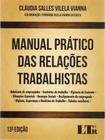 Manual Pratico das Rel.trabalhistas - 13Ed/17 - LTR EDITORA