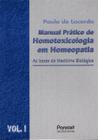 Manual Prático de Homotoxicologia em Homeopatia: As Bases da Medicina Biológica - Vol.1 - PANCAST