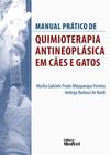 Manual pratico de quimioterapia antineoplasica em caes e gatos - MEDVET -