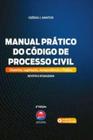 Manual prático do código de processo civil - 2021 - vol. 1