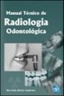 Manual Técnico de Radiologia Odontológica - AB