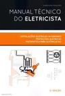 Manual Técnico do Eletricista - Instalações Elétricas Interiores, Proteções Elétricas, Matemática - Publindústria Edições Técnicas