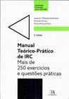 Manual Teórico-Prático de IRC - 03Ed/20 - Mais de 250 Exercícios e Questões Práticas