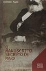 Manuscrito secreto de marx - romance - EDITORA CASARAO DO VERBO