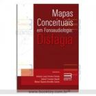 Mapas conceituais em fonoaudiologia: disfagia - BOOK TOY ED