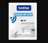 Máquina De Bordar Brother Eletrônica Bp1530 -Wifi-Autovolt