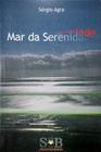 Mar da Serenidade - SVB Edição e Arte