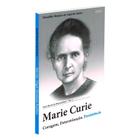 Marie Curie: Coragem, Determinação, Persistência - F.V. LORENZ