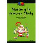 Martín La Princesa Ylady - Col. Mi Biblioteca de Español - Scipione