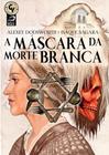 Mascara da Morte Branca, A