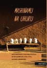 Mashinamu na uhuru - arte maconde e a historia politica de moçambique (1950-1974) - INTERMEIOS