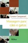 Massagem para Cães e Gatos - Editora Medvet