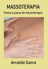 Massoterapia - Arnaldo Gama