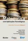 Matematica com aplicacoes tecnologicas - vol. 4