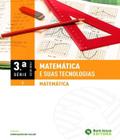 Matematica E Suas Tecnologias - Matematica - 3 Serie - Vol 03 - Em - EDITORA BOM JESUS - DIDATICOS