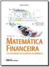 Matematica financeira e a utilizacao de planilhas - CIENCIA MODERNA