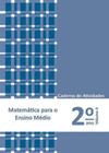 MATEMÁTICA PARA O ENSINO MÉDIO - 2º ANO - CADERNO DE ATIVIDADES - VOL. 4 - POLICARPO **