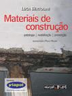 Materiais De Construcao - Patologia, Reabilitacao, Prevencao