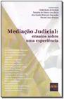 Mediação Judical - Ensaios sobre uma experiência - 01Ed/19
