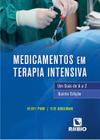 Medicamentos em terapia intensiva: um guia de a a z - Editora Rubio Ltda.