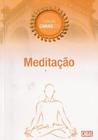 Meditacao (Mente Quieta, Coluna Ereta Filosofia De Bem Viver)
