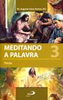 Meditando A Palavra - Páscoa - Vol. 3