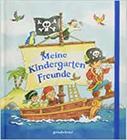 Meine Kindergarten-Freunde: Piraten - Eintragbuch mit besonderer Ausstattung - EDITORA GONDOLINO