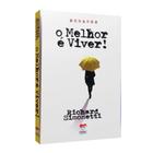 Melhor e Viver!, o - Ceac - INTERVIDAS