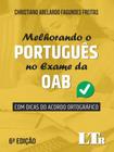 Melhorando o Portugês no Exame da OAB - 06Ed/20 - LTR EDITORA