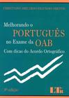 Melhorando O Portugues No Exame Da Oab Com Dicas Do Acordo Ortografico