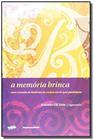 Memoria brinca a - IMESP - IMPRENSA OFICIAL