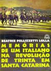 Memórias de um Italiano na Revolução de Trinta em Santa Catarina - Edifurb