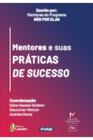 Mentores E Suas Práticas De Sucesso