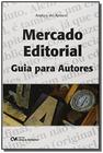 Mercado Editorial: Guia Para Autores - CIENCIA MODERNA