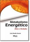 Metabolismo energetico: mitos e verdades - PHORTE
