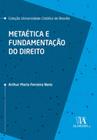 Metaética e fundamentação do direito - ALMEDINA BRASIL